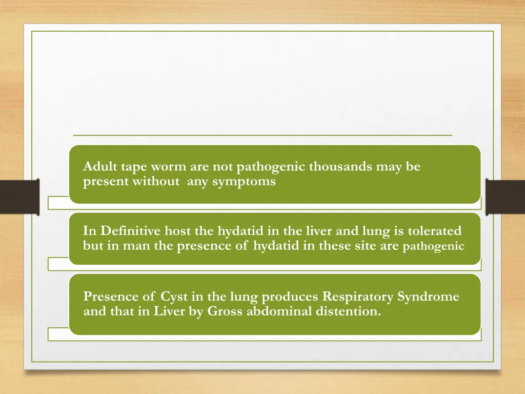 adult tape worm are not pathogenic thousands