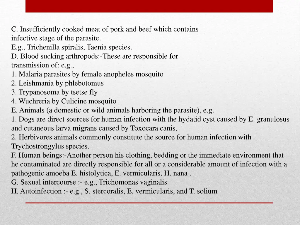 c insufficiently cooked meat of pork and beef