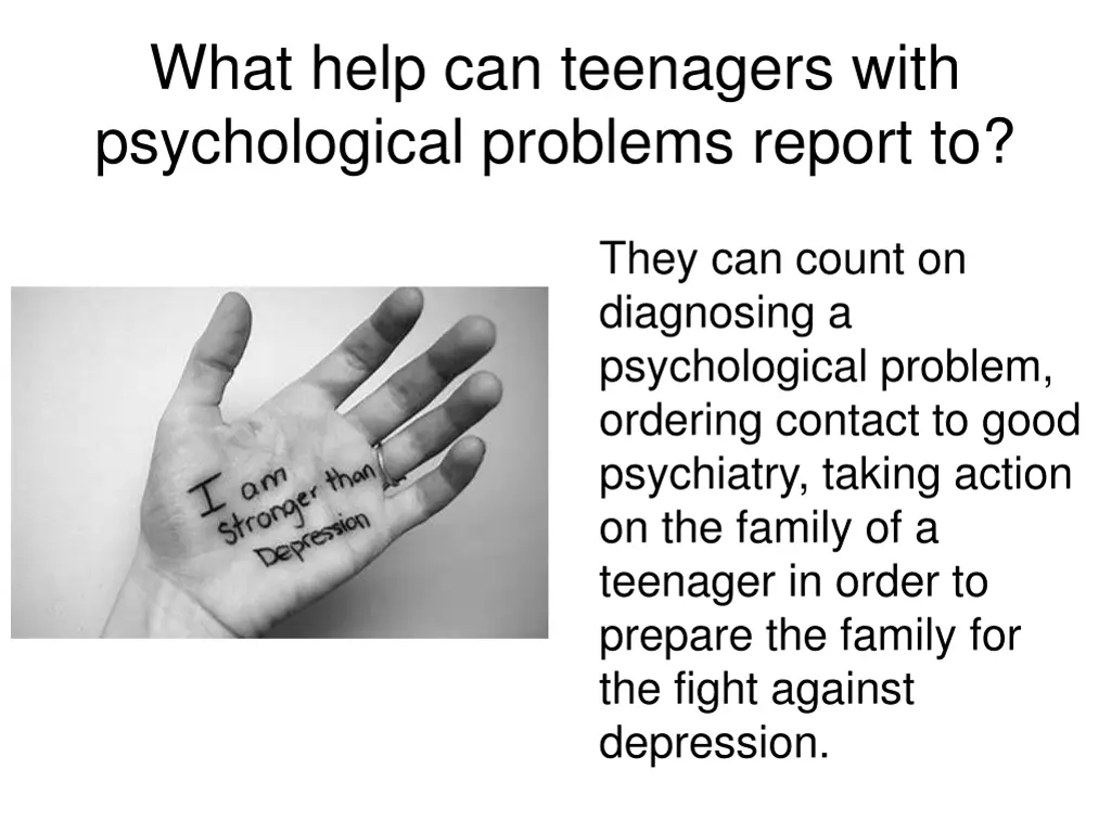 what help can teenagers with psychological