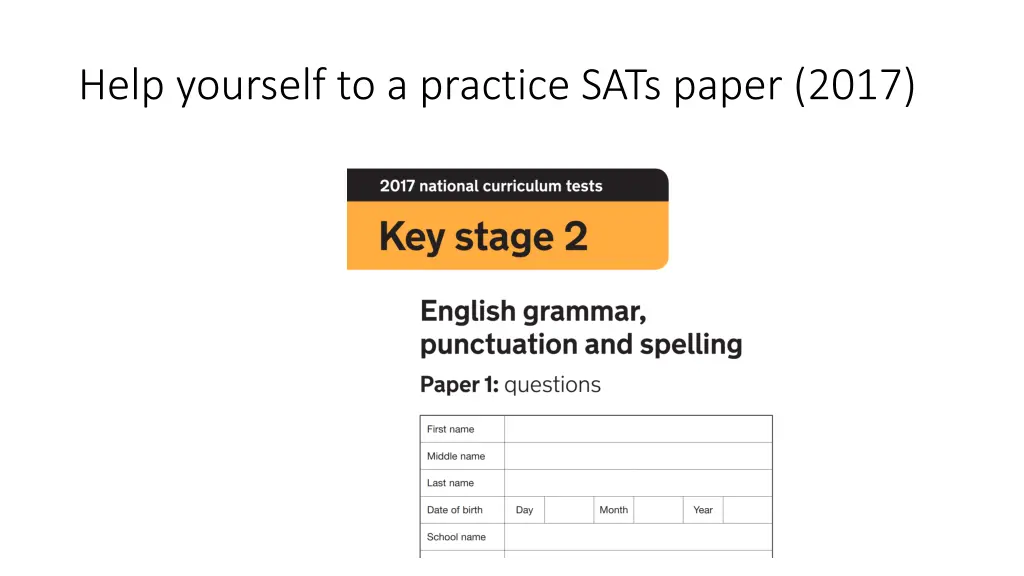 help yourself to a practice sats paper 2017