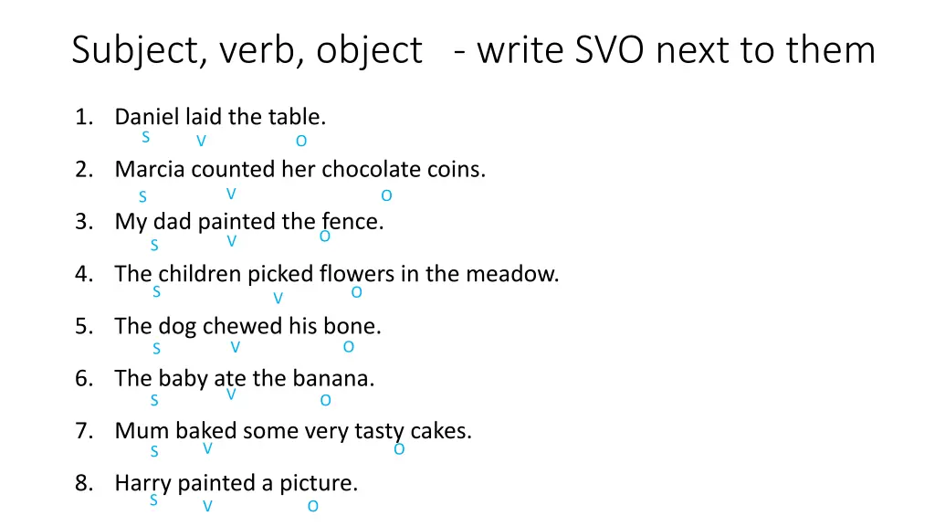 subject verb object write svo next to them 1