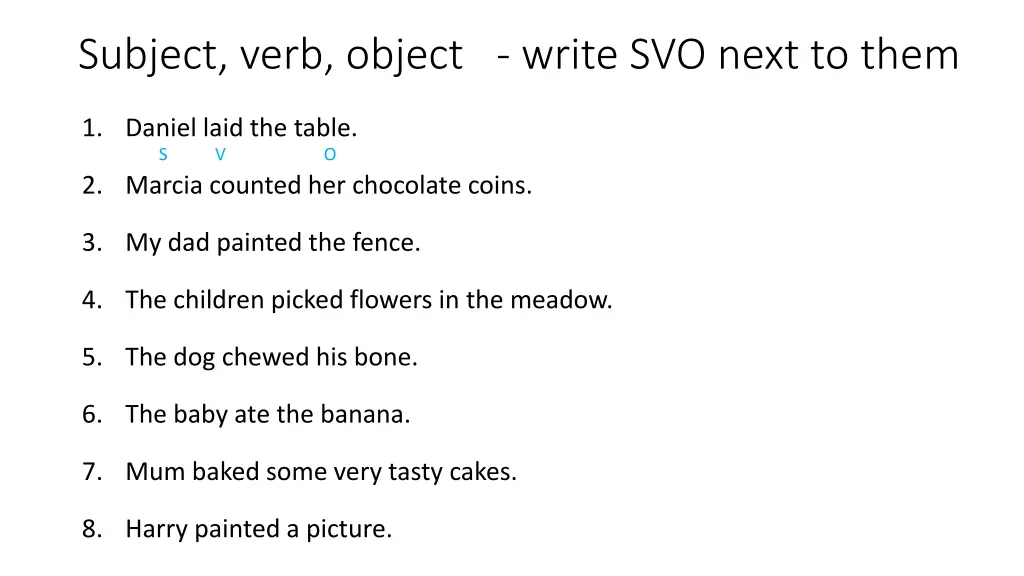 subject verb object write svo next to them