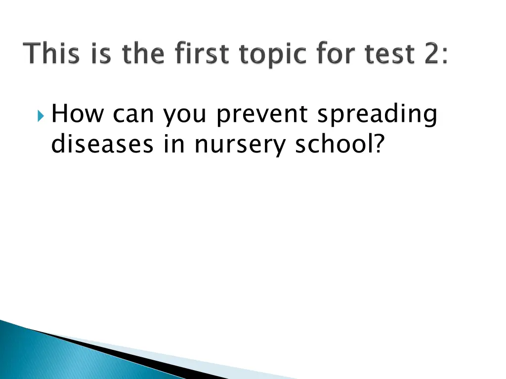 how can you prevent spreading diseases in nursery