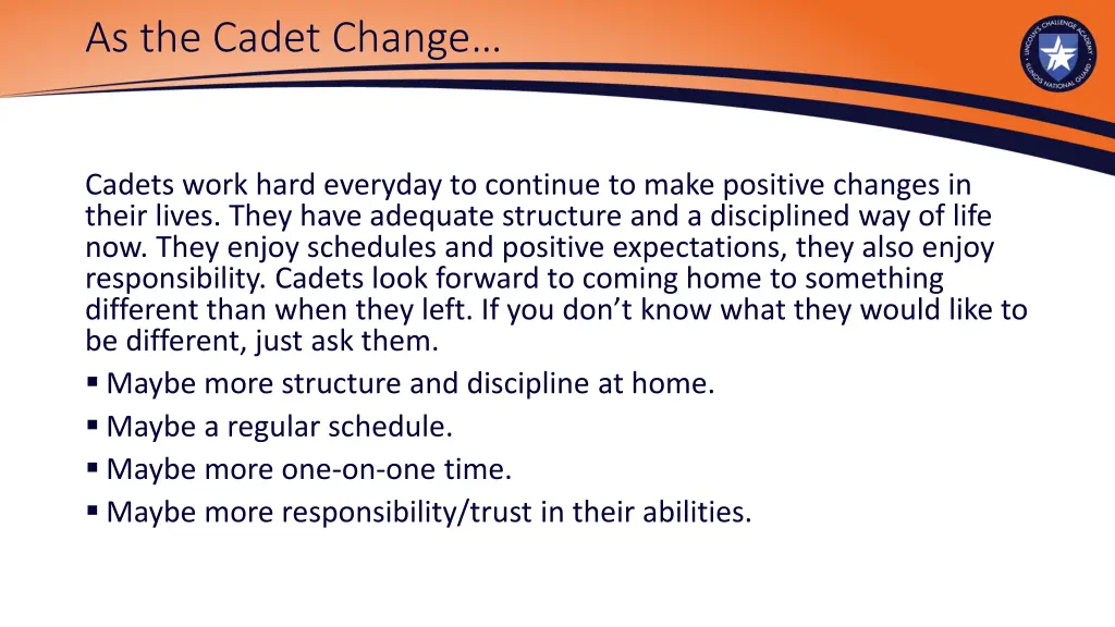 as the cadet change