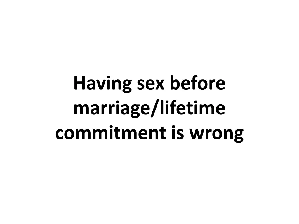 having sex before marriage lifetime commitment