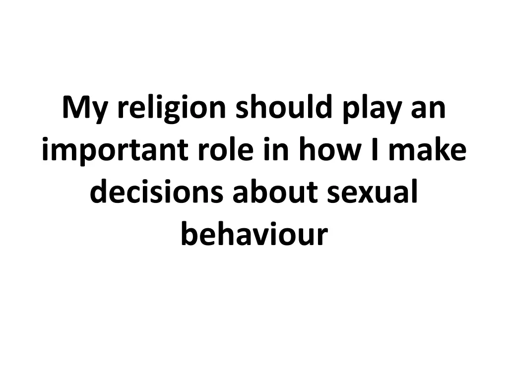 my religion should play an important role