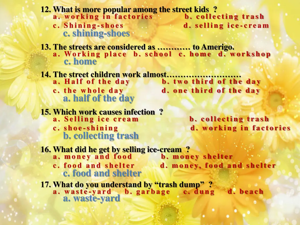 12 what is more popular among the street kids