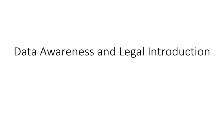 data awareness and legal introduction