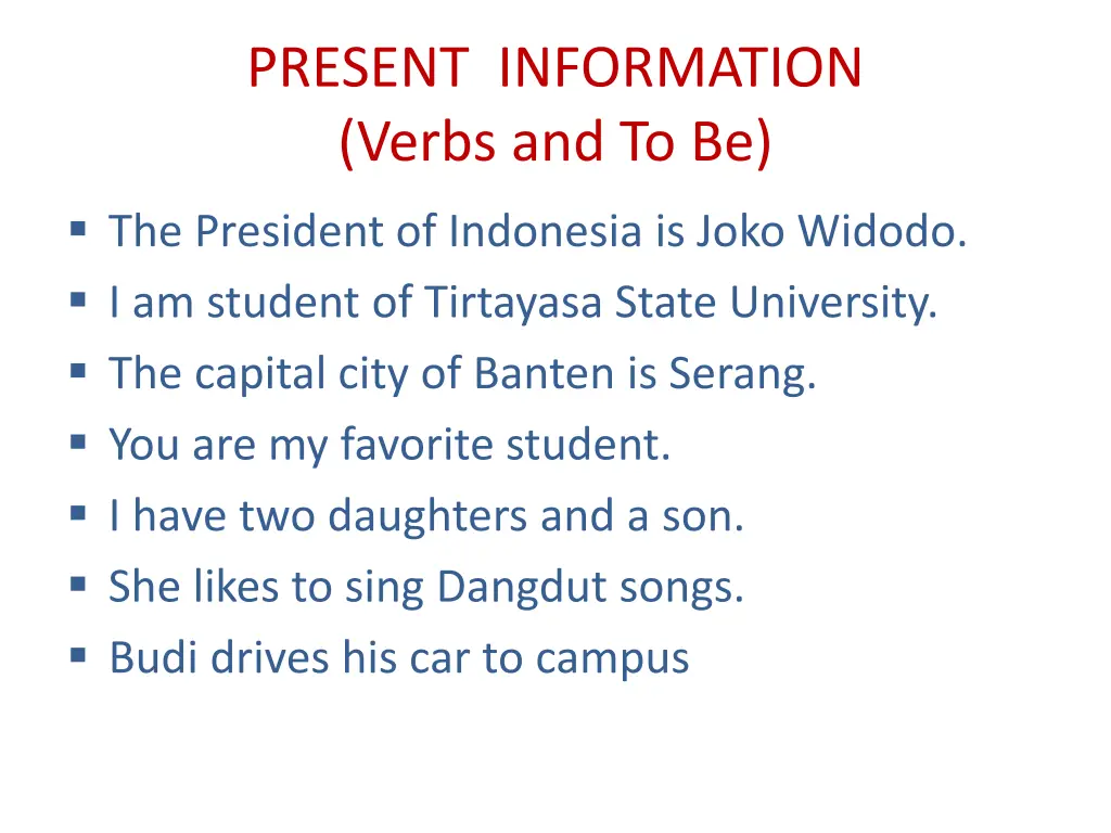 present information verbs and to be