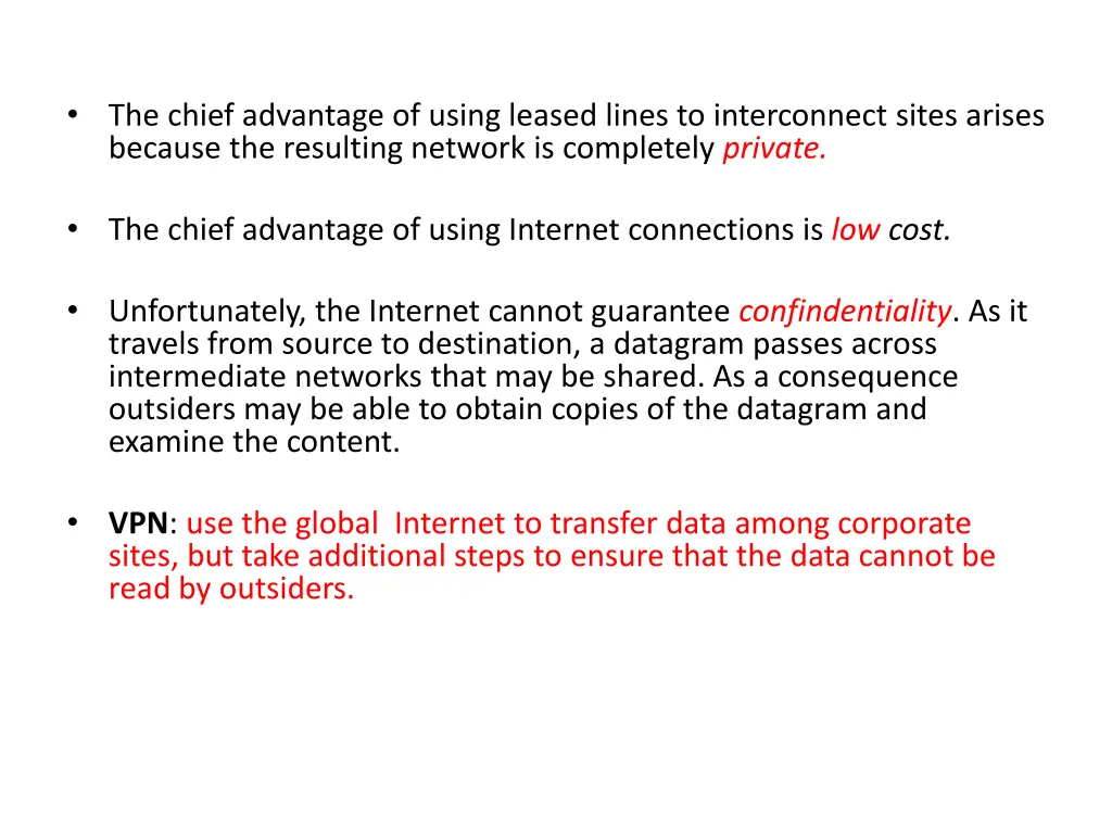 the chief advantage of using leased lines