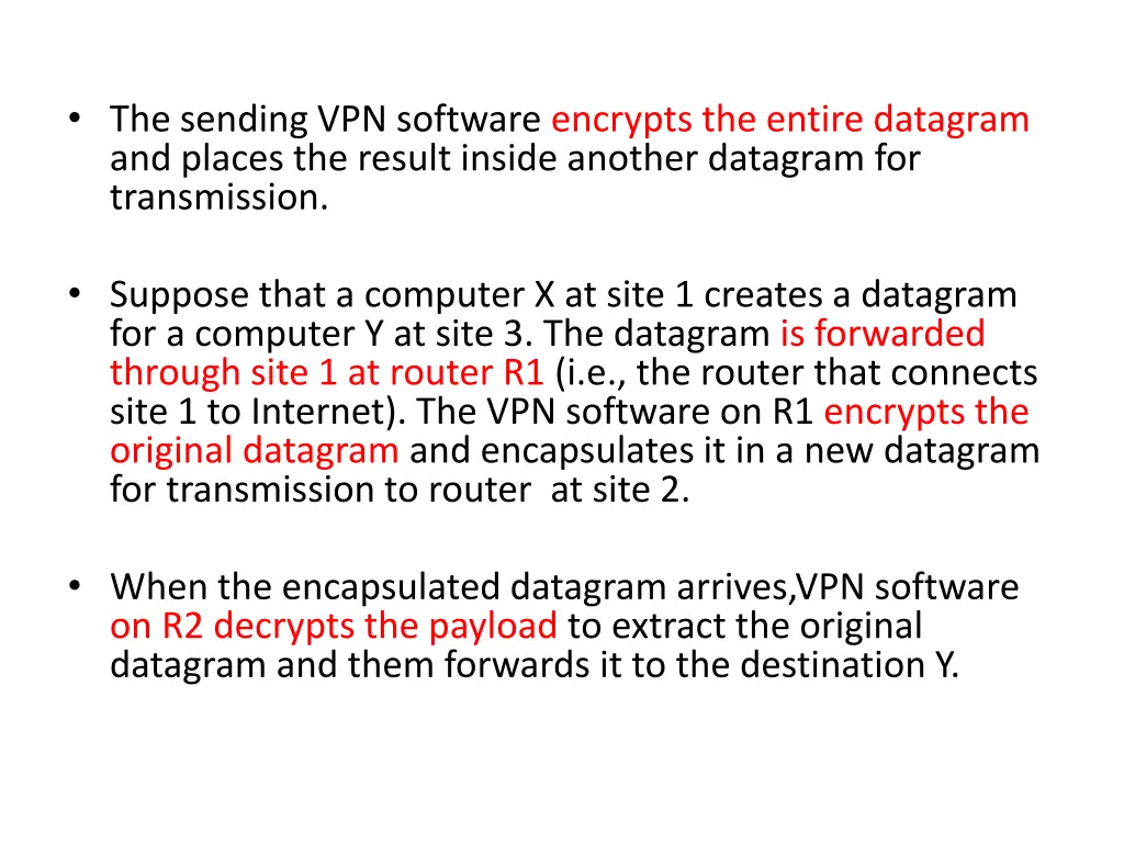 the sending vpn software encrypts the entire