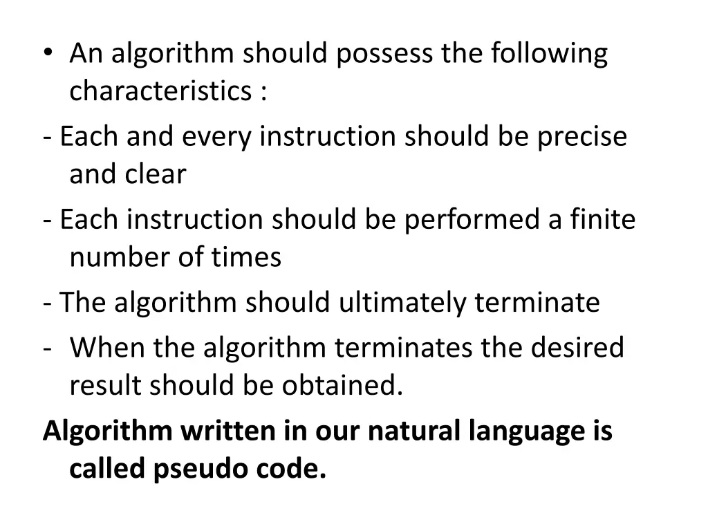 an algorithm should possess the following