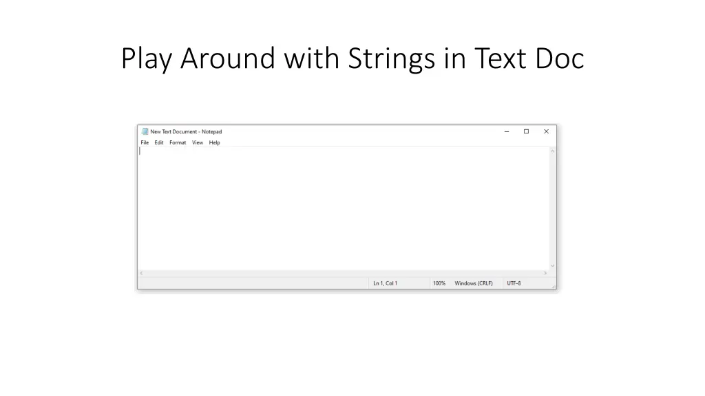 play around with strings in text doc