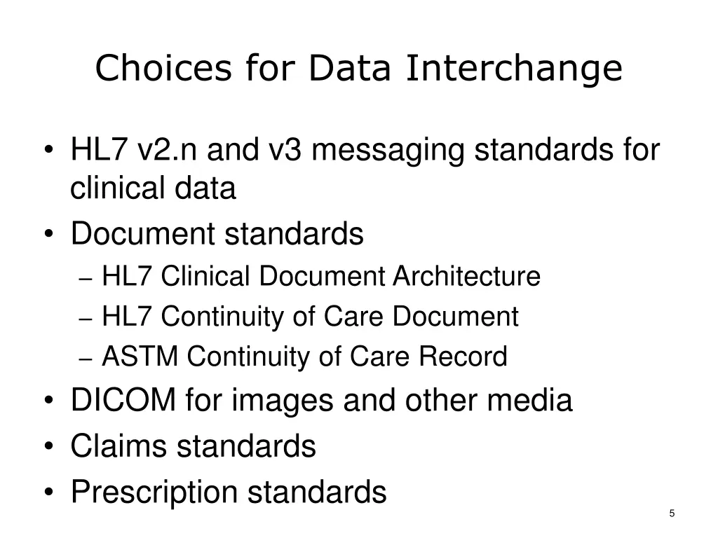 choices for data interchange