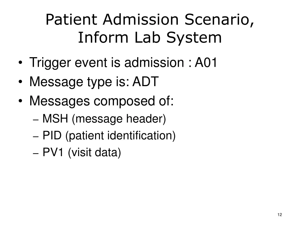 patient admission scenario inform lab system