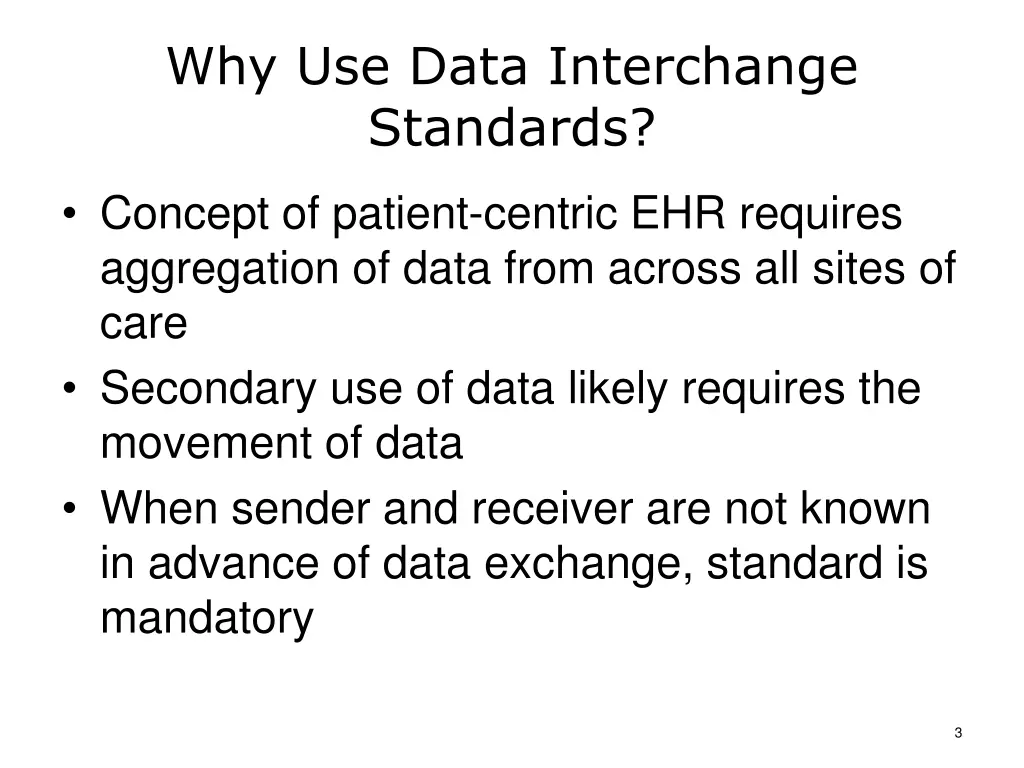 why use data interchange standards