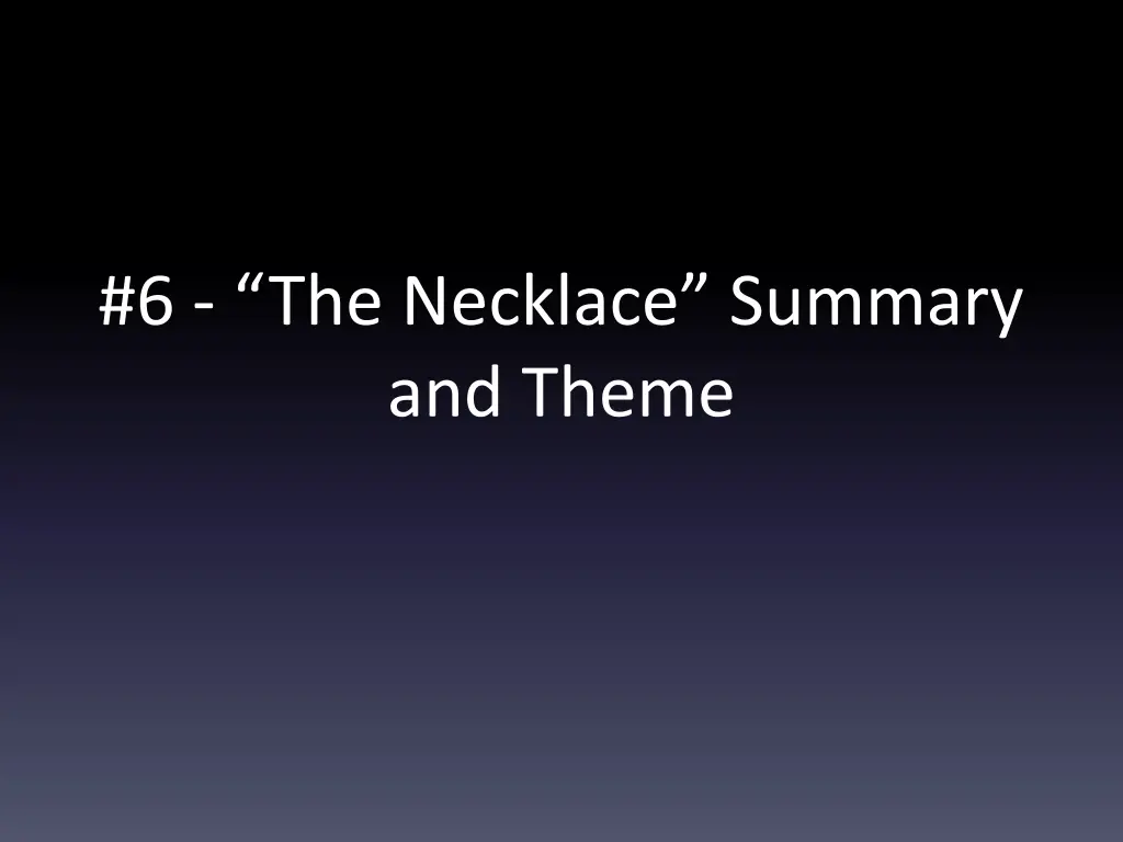 6 the necklace summary and theme