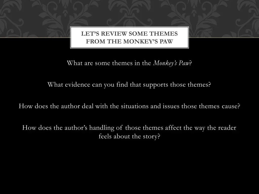 let s review some themes from the monkey s paw