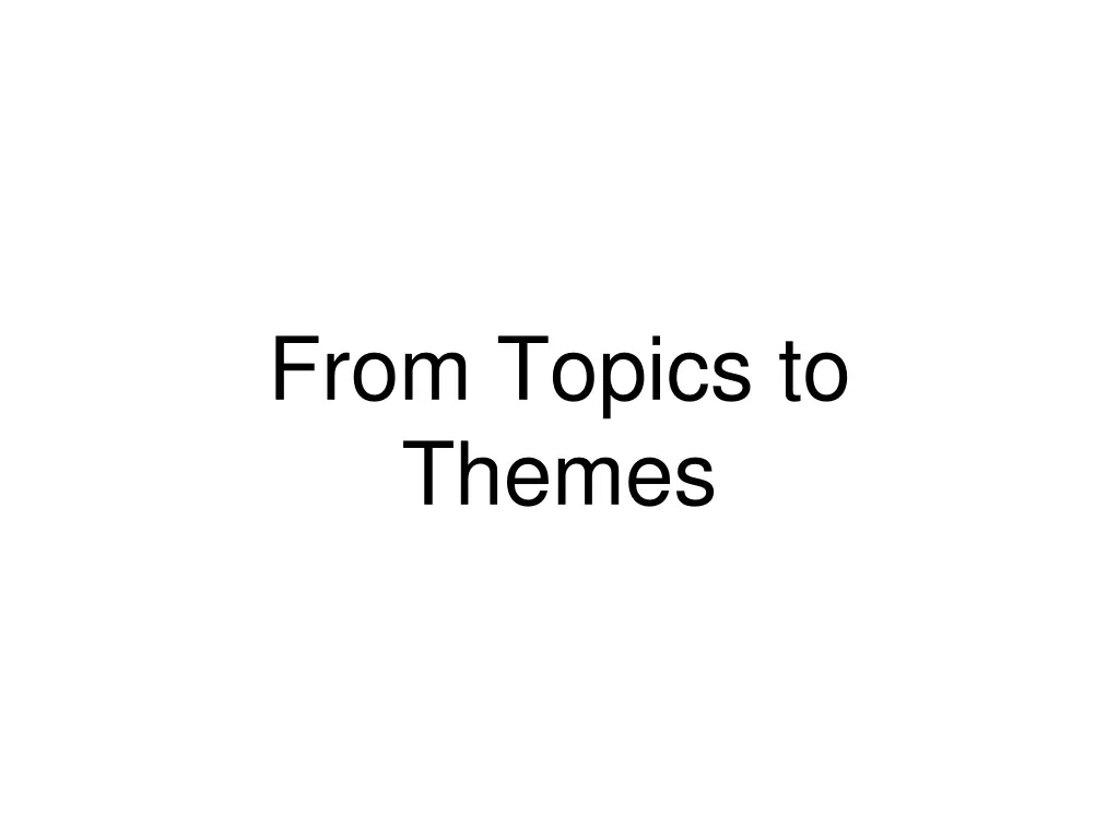 from topics to themes