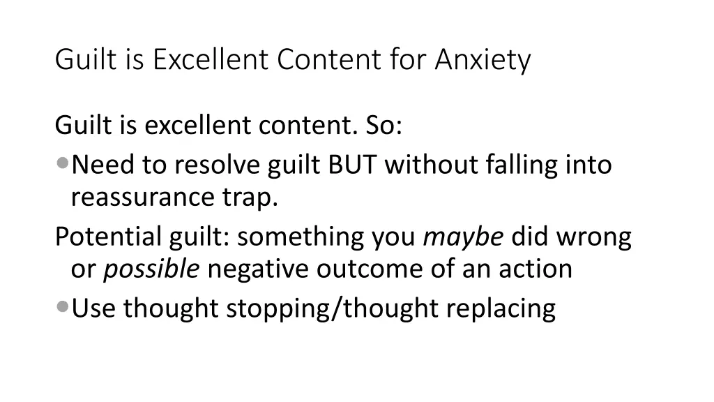 guilt is excellent content for anxiety