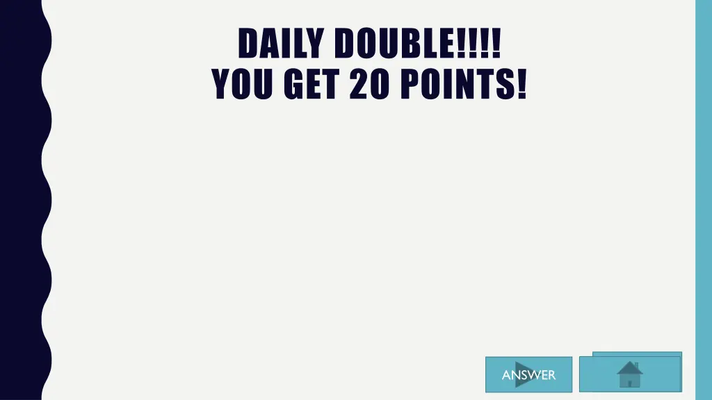 daily double you get 2o points