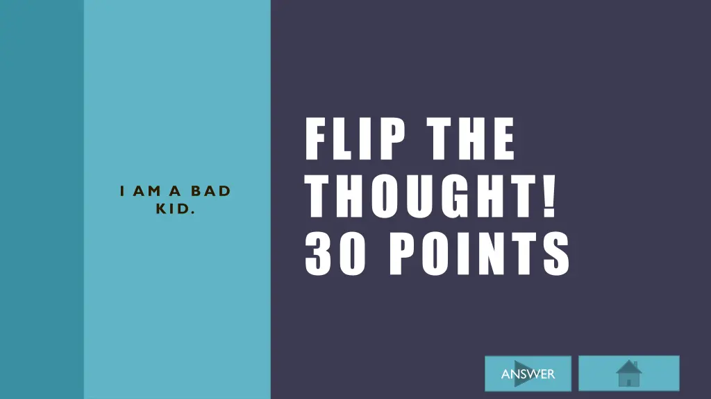 flip the thought 30 points