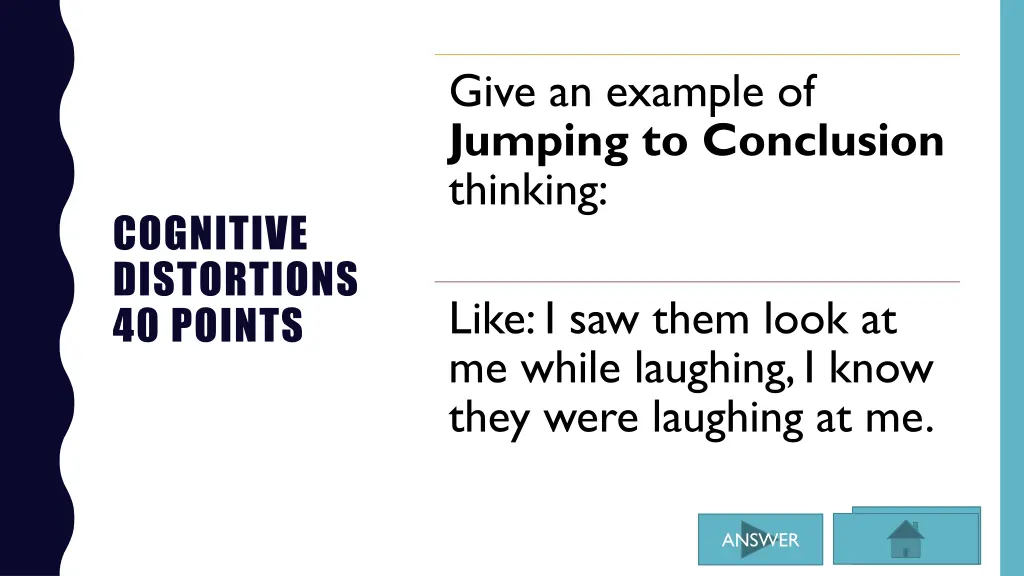 give an example of jumping to conclusion thinking