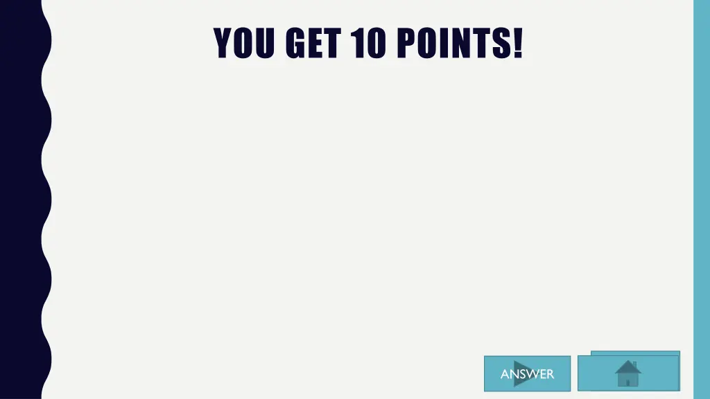 you get 10 points 1