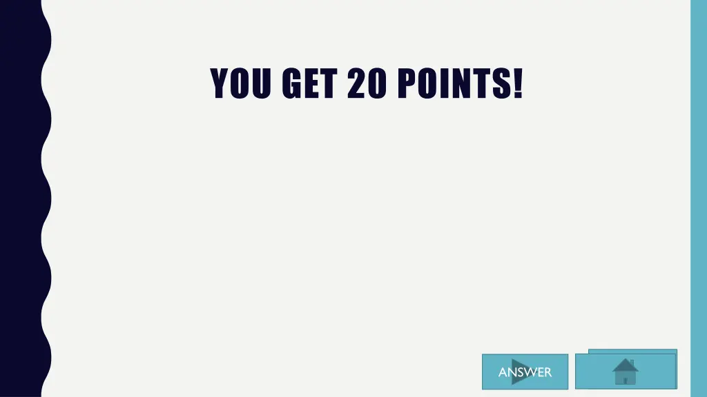 you get 20 points