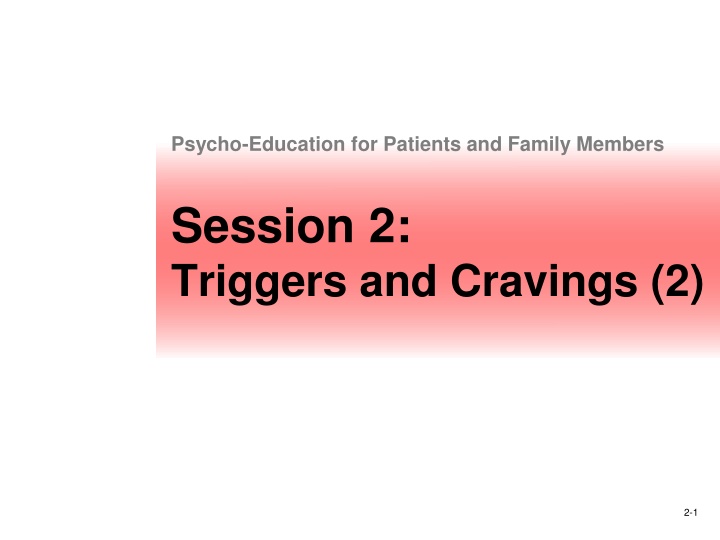 psycho education for patients and family members