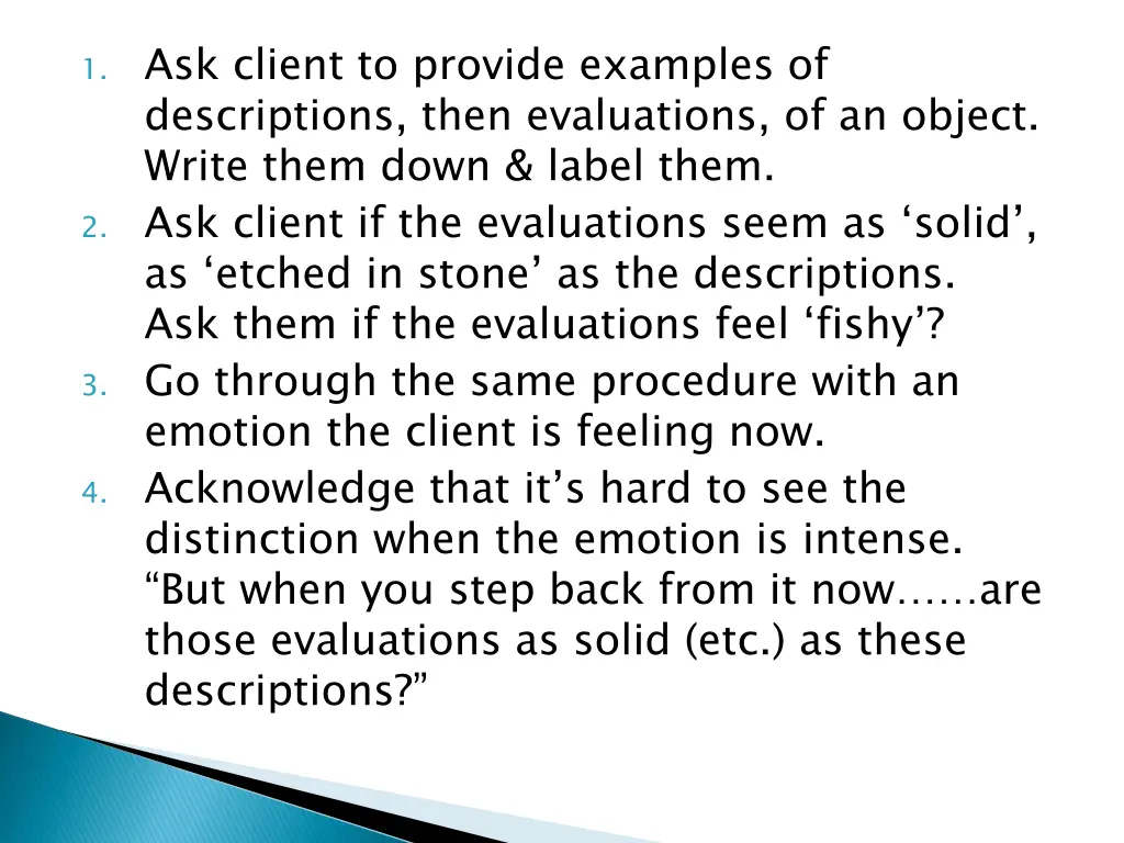 1 ask client to provide examples of descriptions