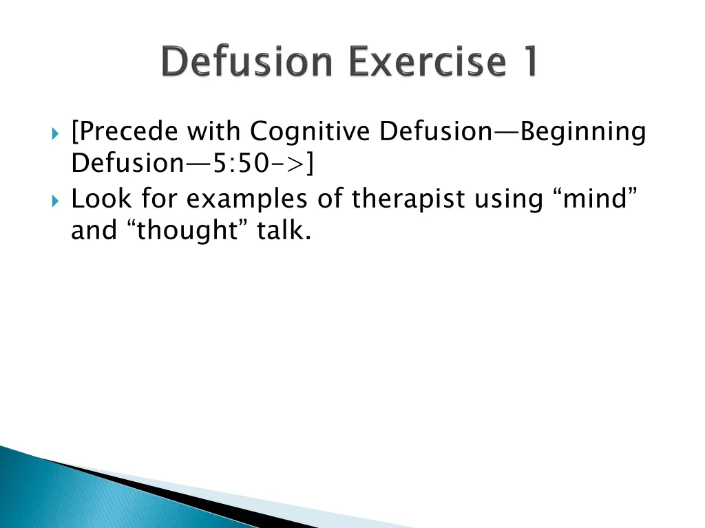 precede with cognitive defusion beginning