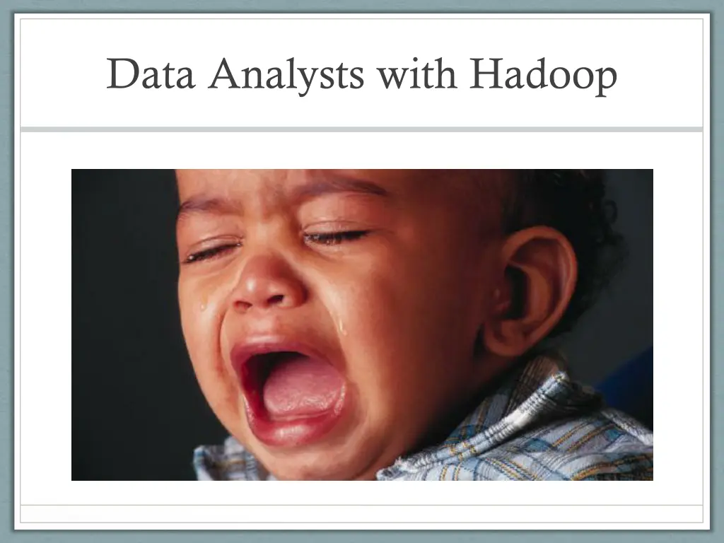 data analysts with hadoop