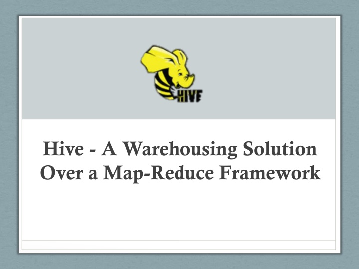 hive a warehousing solution over a map reduce