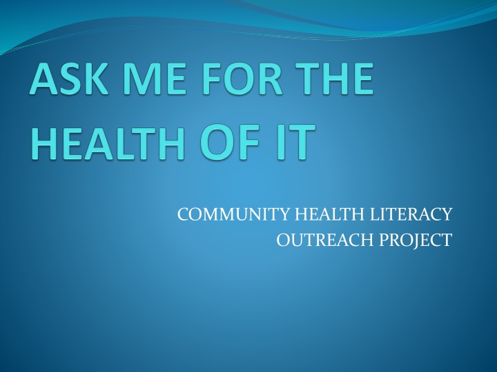 community health literacy outreach project