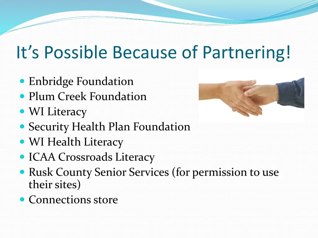 it s possible because of partnering