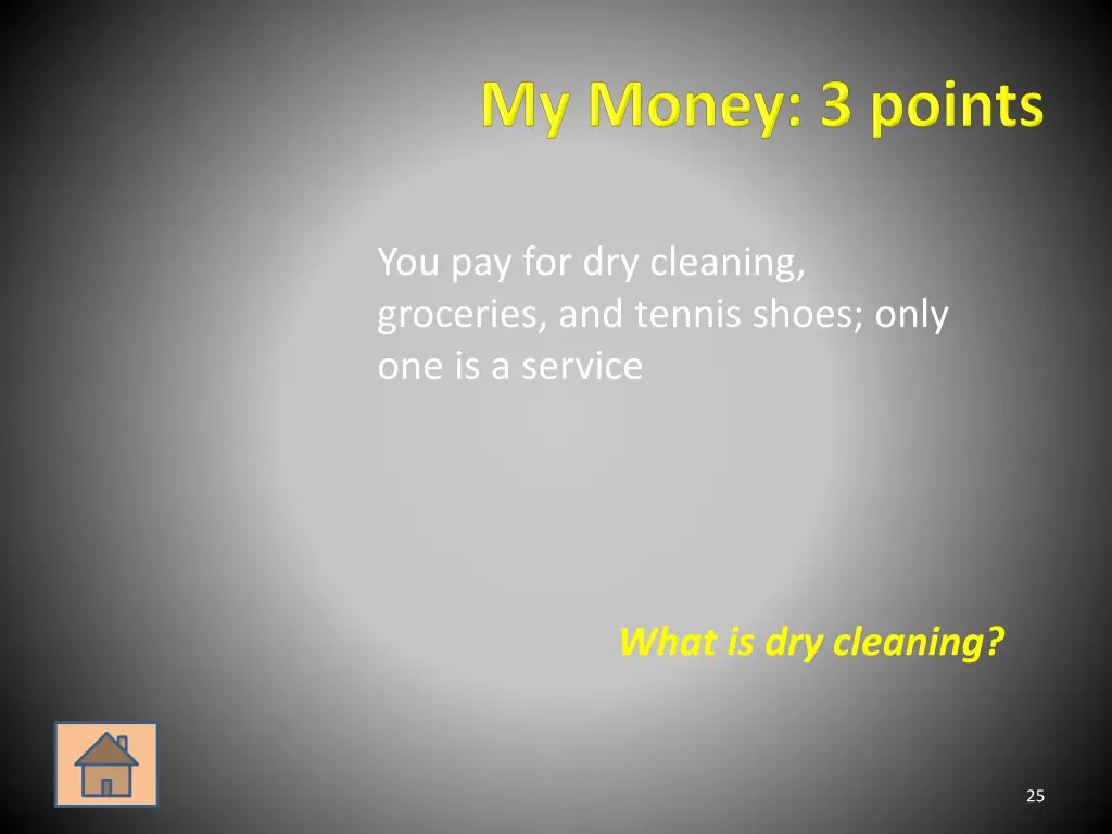 you pay for dry cleaning groceries and tennis