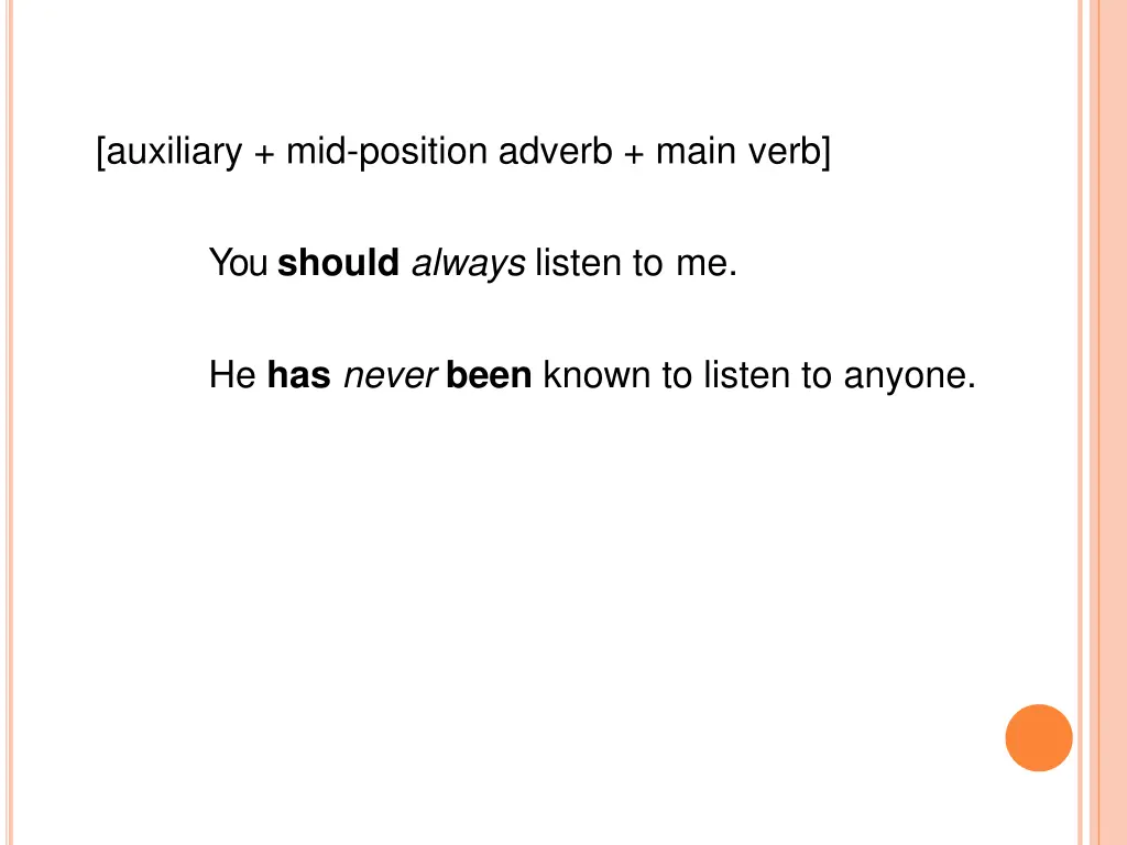 auxiliary mid position adverb main verb