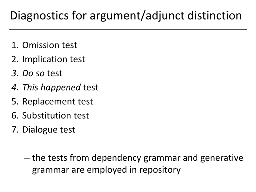 diagnostics for argument adjunct distinction