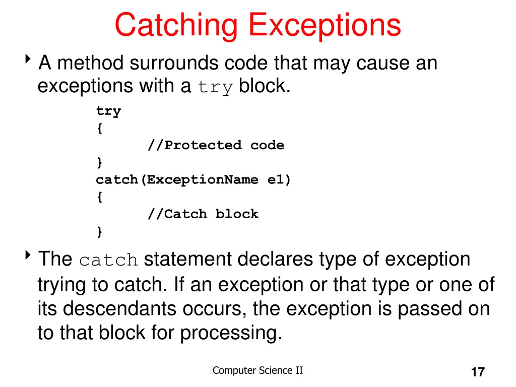 catching exceptions a method surrounds code that