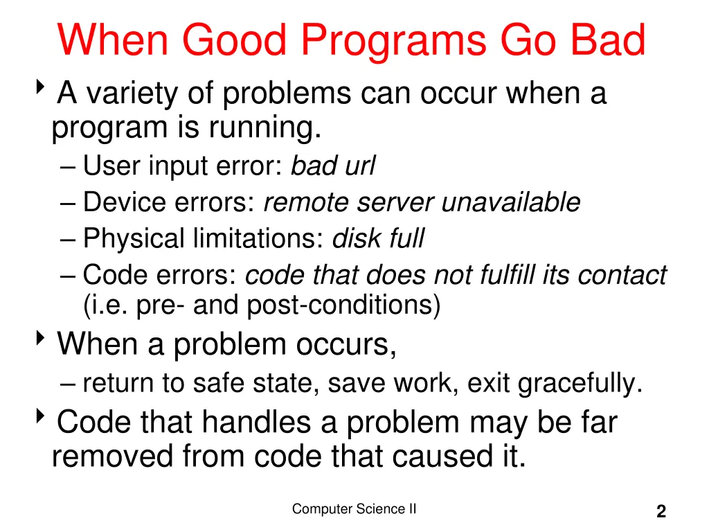 when good programs go bad a variety of problems