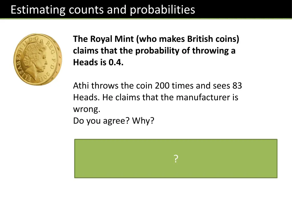 estimating counts and probabilities 1