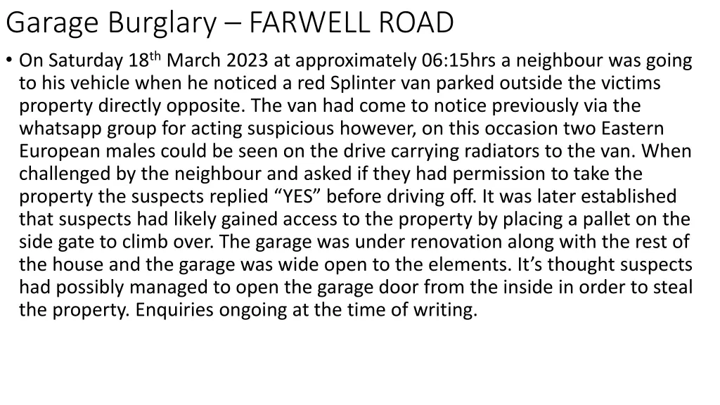 garage burglary farwell road on saturday