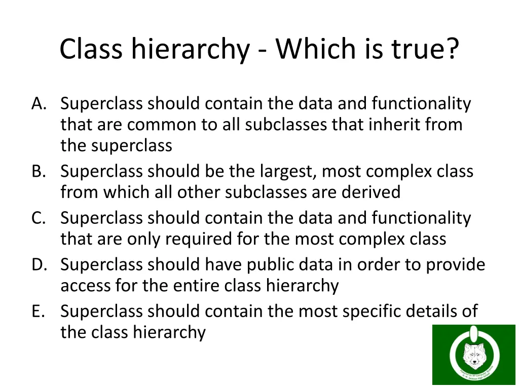 class hierarchy which is true