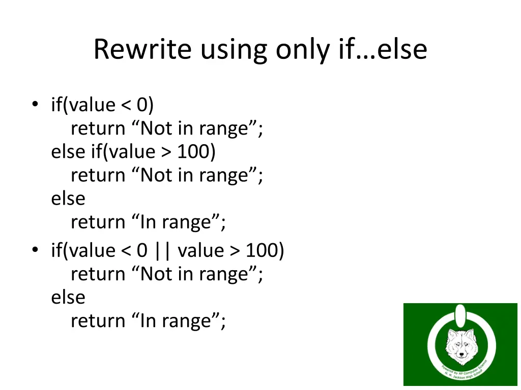 rewrite using only if else