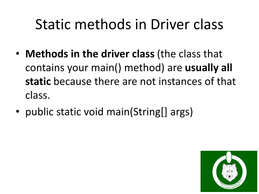 static methods in driver class