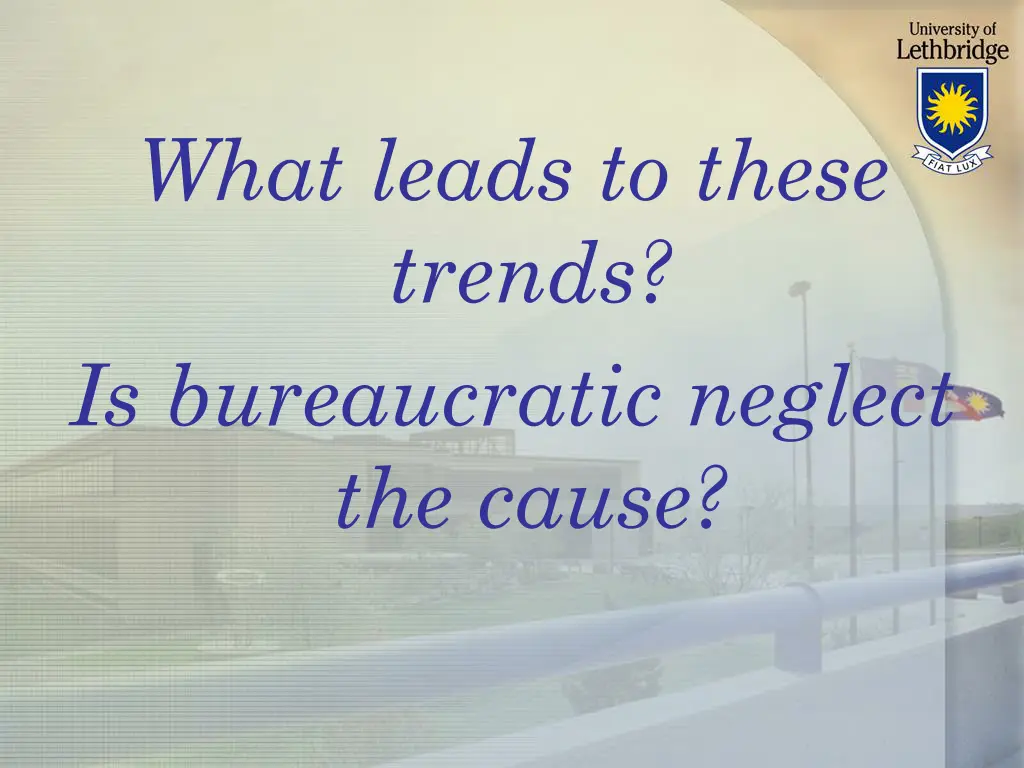 what leads to these trends is bureaucratic