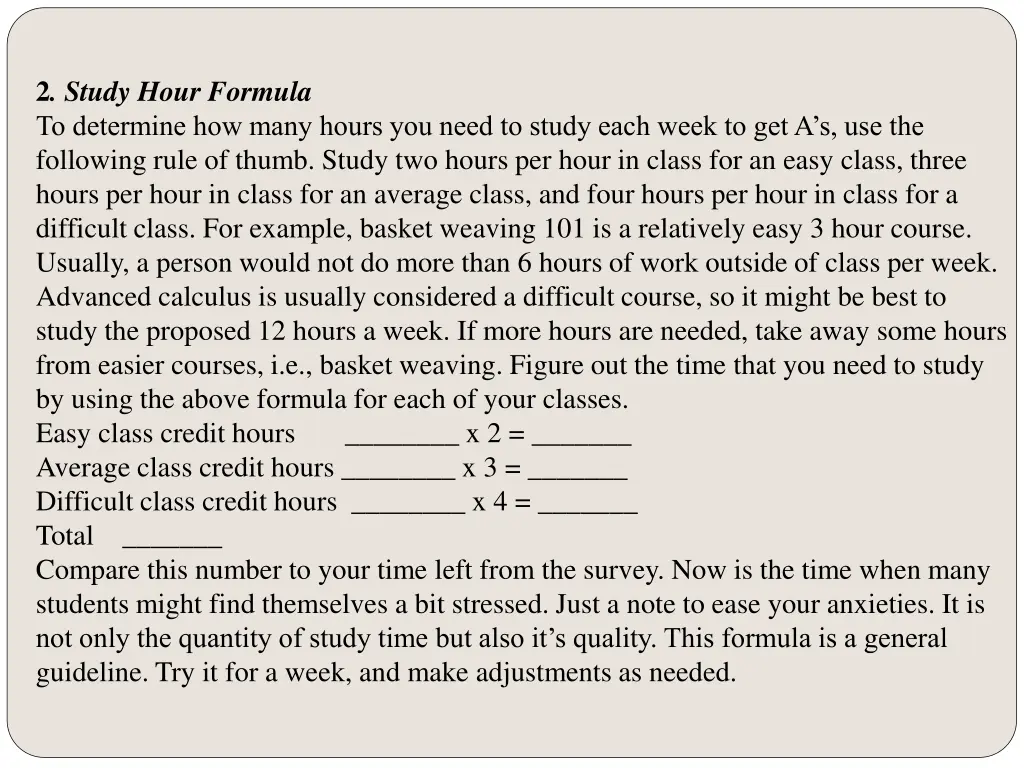 2 study hour formula to determine how many hours