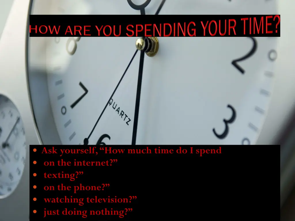 ask yourself how much time do i spend