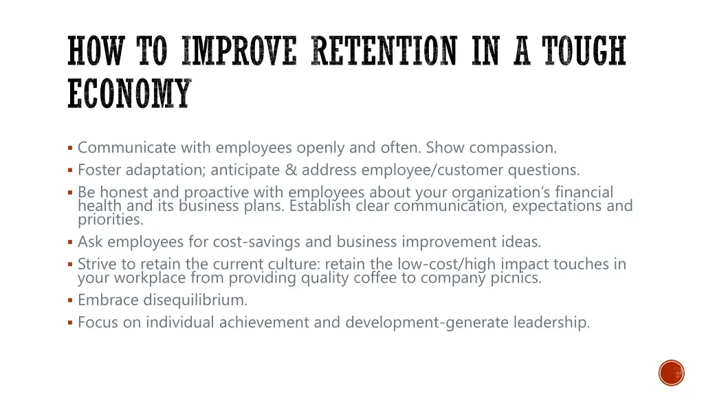 how to improve retention in a tough economy